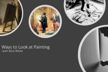 Ways to Look at Painting with Alice White